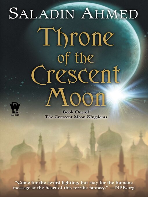 Title details for Throne of the Crescent Moon by Saladin Ahmed - Wait list